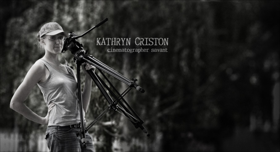 Kathryn Criston: cinematographer savant